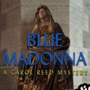 Blue Madonna: A Carol Reed Mystery (2011) | RePack from SeeknDestroy