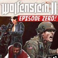 Wolfenstein II: The New Colossus Episode Zero (2017) | RePack from iRRM