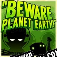 Beware Planet Earth! gerador de chaves de licença
